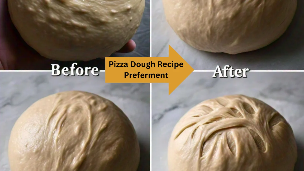 Pizza Dough Recipe Preferment